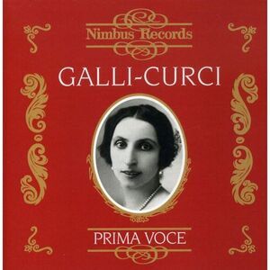 Amelita Galli-Curci - Operatic Arias  CD